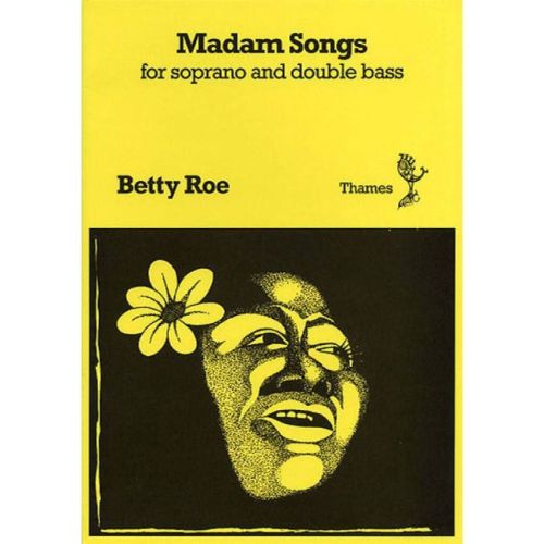 Roe, Betty - Madam Songs