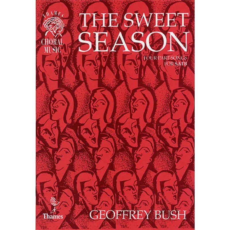 Bush, Geoffrey - The Sweet Season - Four Partsongs
