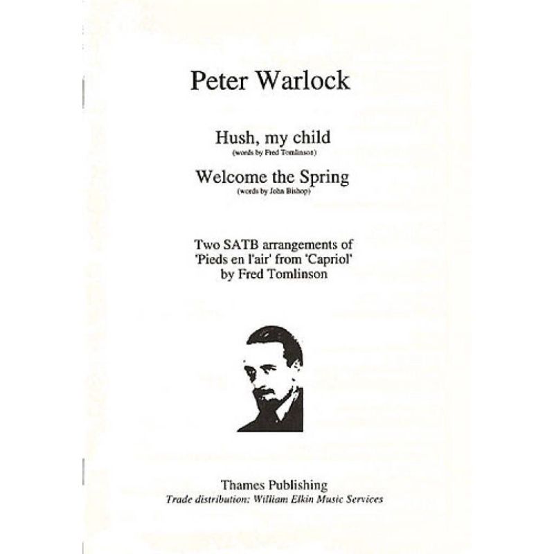 Warlock, Peter - Hush My Child - Welcome The Spring