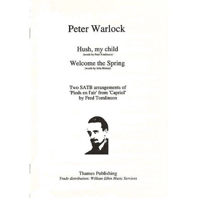 Warlock, Peter - Hush My Child - Welcome The Spring