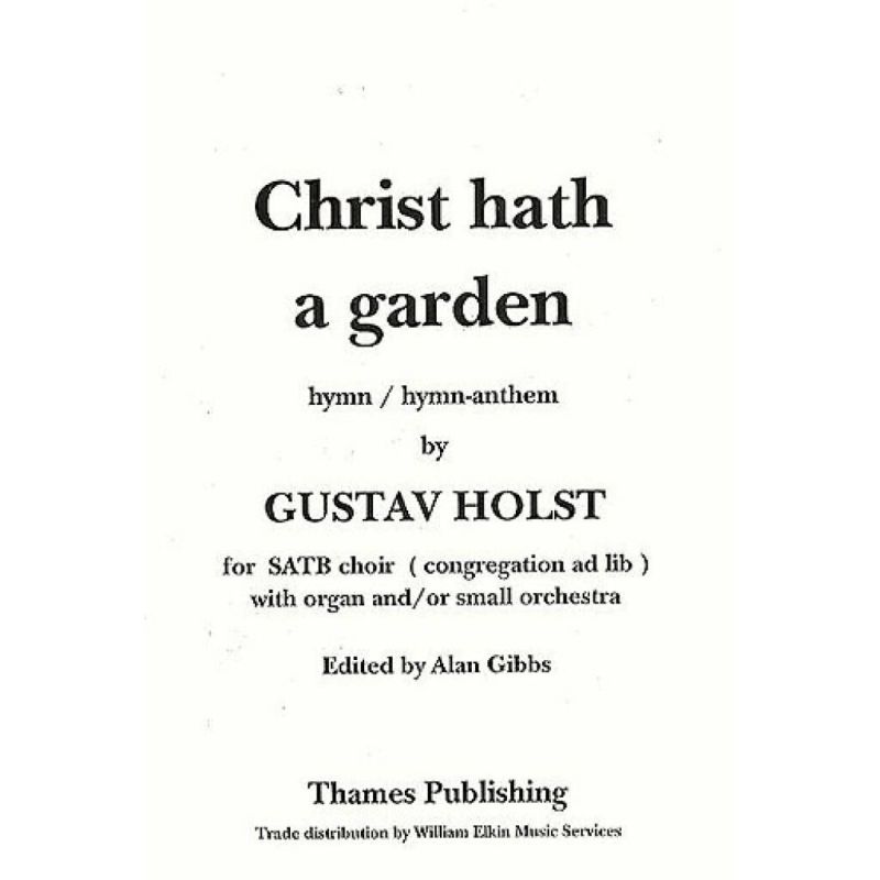 Holst, Gustav - Christ Hath A Garden