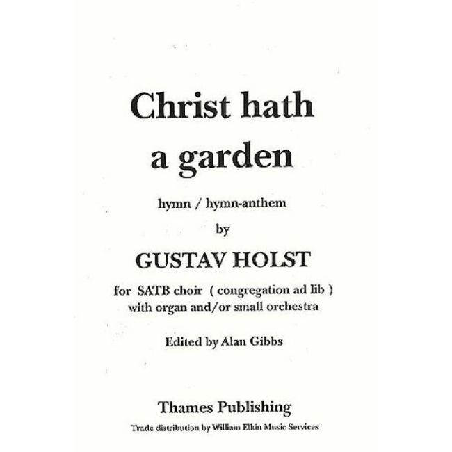 Holst, Gustav - Christ Hath A Garden