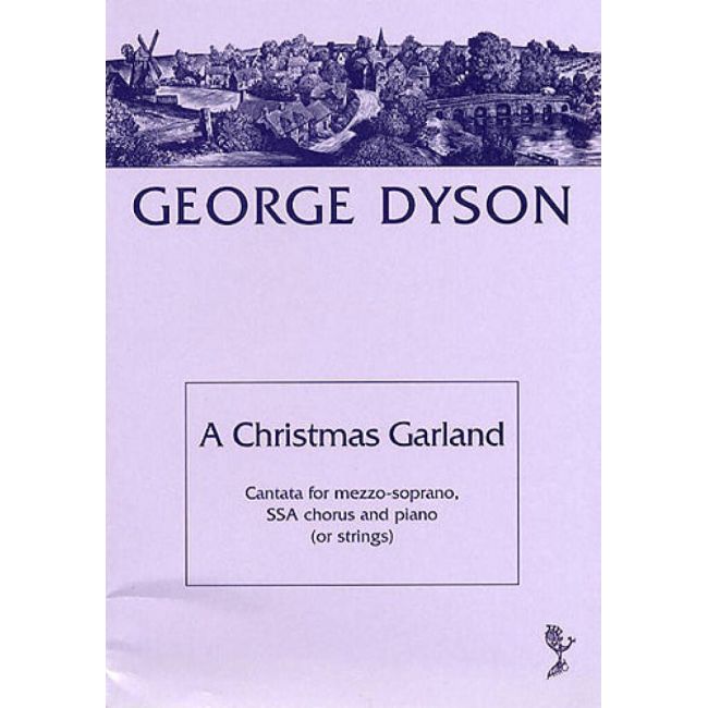 Dyson, George - A Christmas Garland