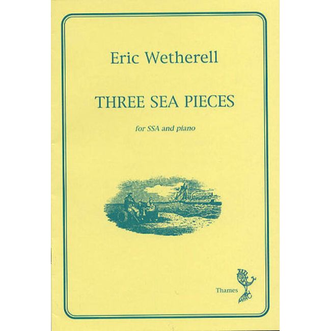 Wetherell, Eric - Three Sea Pieces
