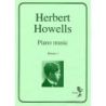 Howells, Herbert - Piano Music Volume 1