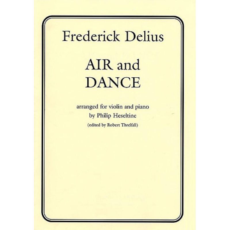 Delius, Frederick - Air and Dance
