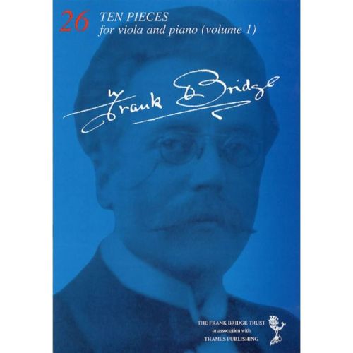 Bridge, Frank - 10 Pieces...