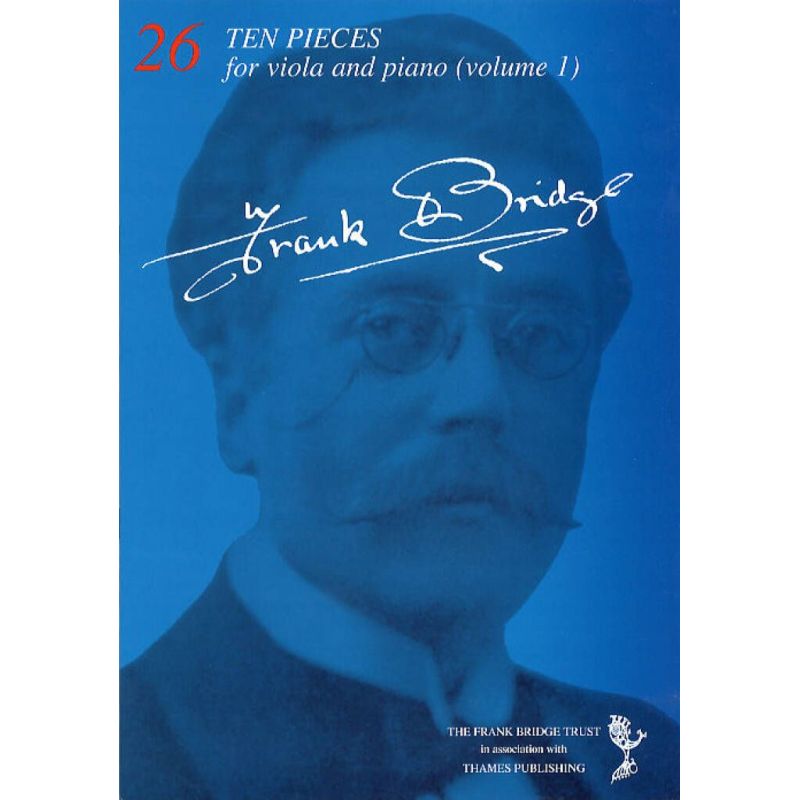 Bridge, Frank - 10 Pieces For Viola And Piano-Volume 1 (Nos. 1-5)