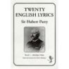 Parry, Hubert - Twenty English Lyrics - Book 1
