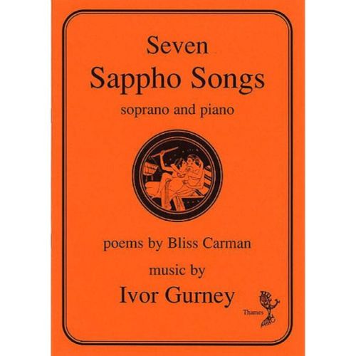 Gurney, Ivor - Seven Sappho...