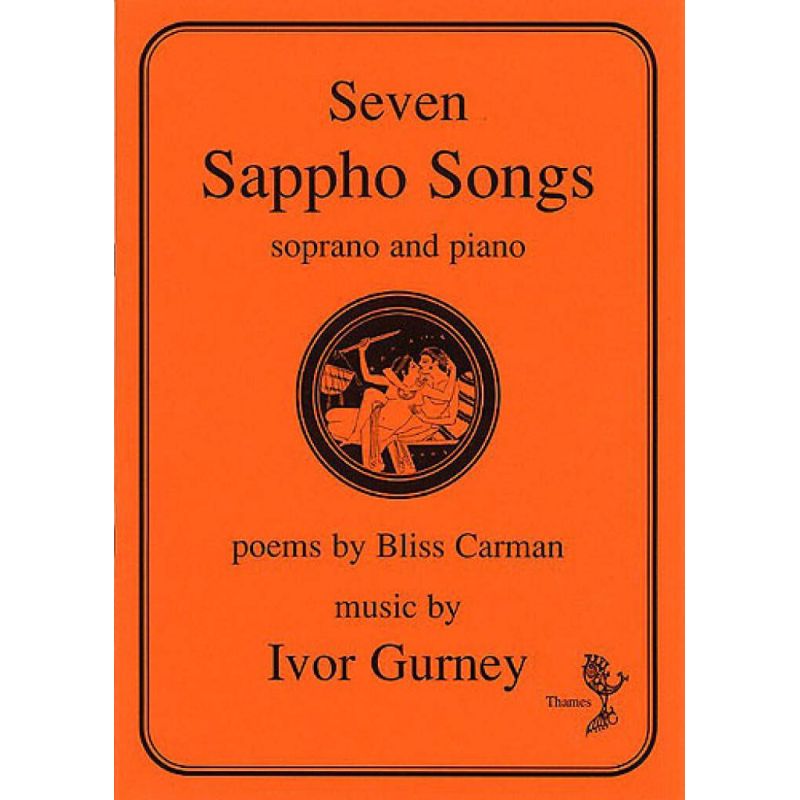 Gurney, Ivor - Seven Sappho Songs