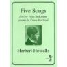 Howells, Herbert - Five Songs