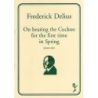 Delius, Frederick - On Hearing The Cuckoo For The First Time In Spring
