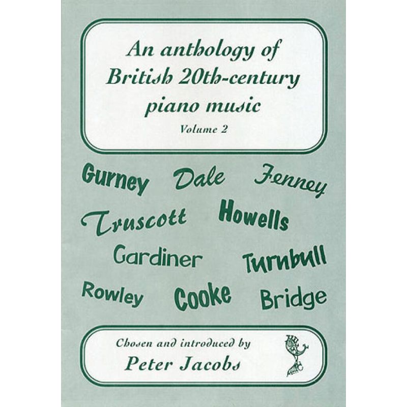 An Anthology Of British 20th-Century Piano Music