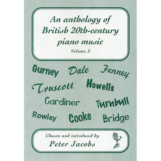 An Anthology Of British 20th-Century Piano Music