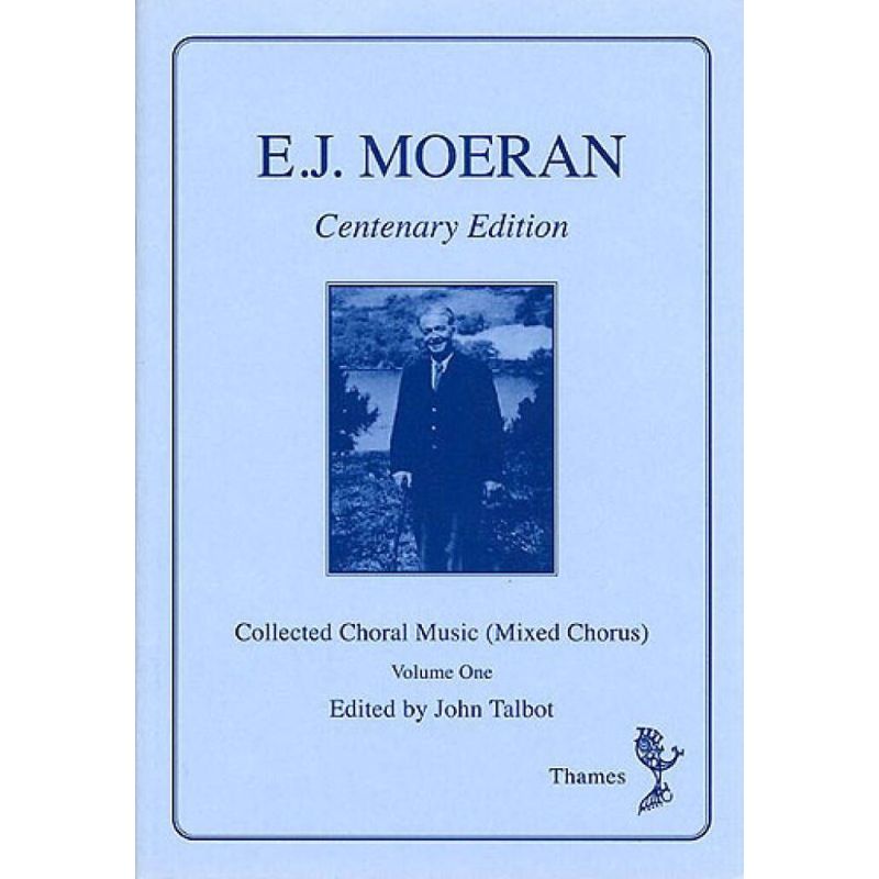 Moeran, E.J. - Collected Choral Music