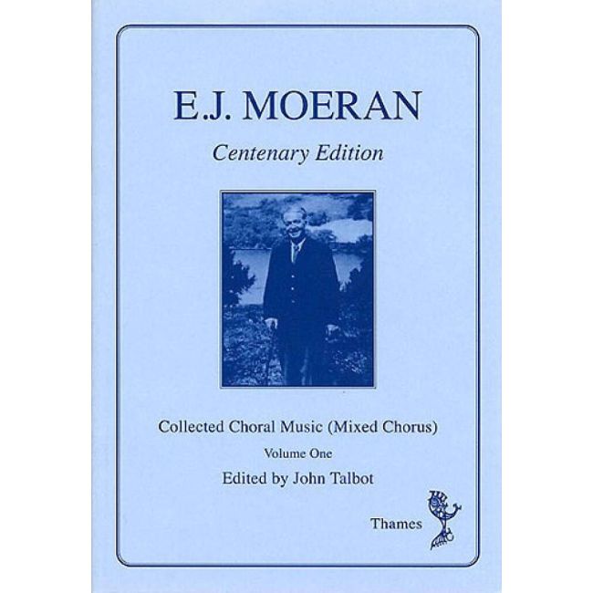 Moeran, E.J. - Collected Choral Music