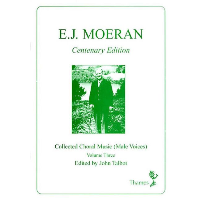 Moeran, E.J. - Collected Choral Music