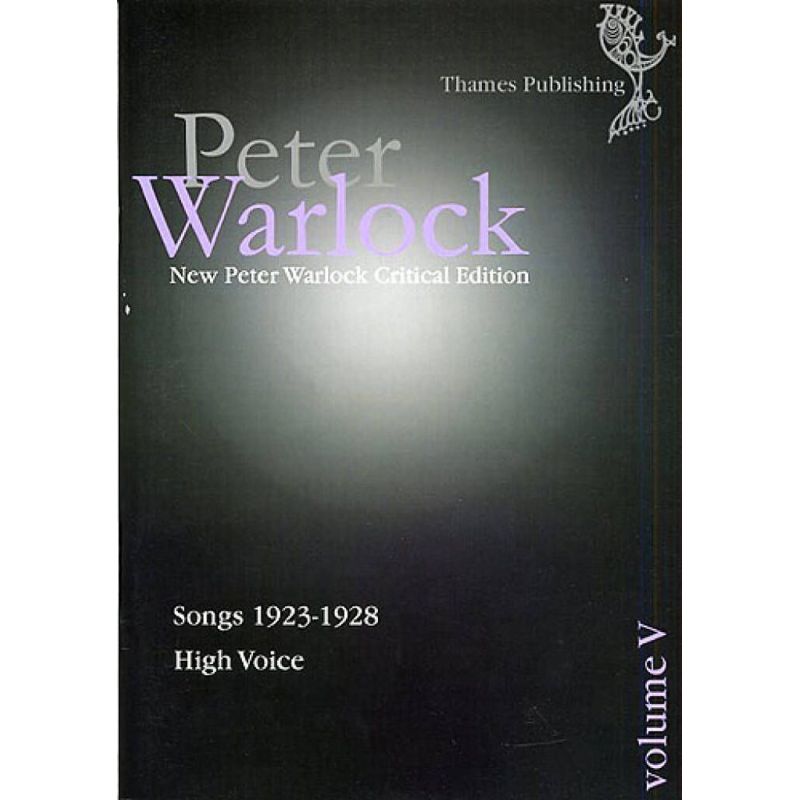Warlock, Peter - Critical Edition: Volume V - Songs 1923-1928