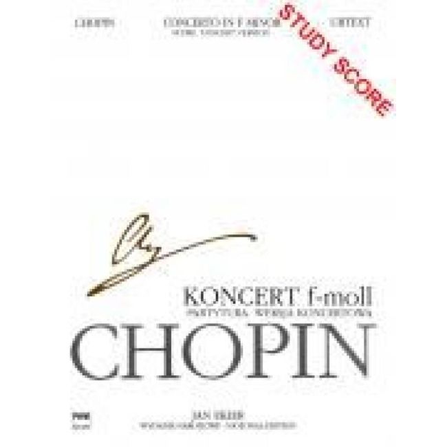 Chopin, Frédéric - Concerto in F minor Op. 21 WN vol. 34 B VIIIb