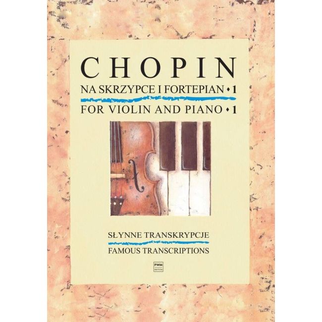 Chopin, Frederic - Famous Transcriptions for violin and Piano Book 1