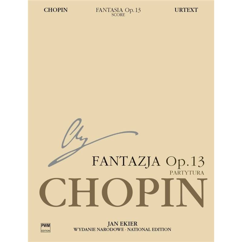 Chopin, Frédéric - Fantasia On Polish Airs Op.13 (Ekier)