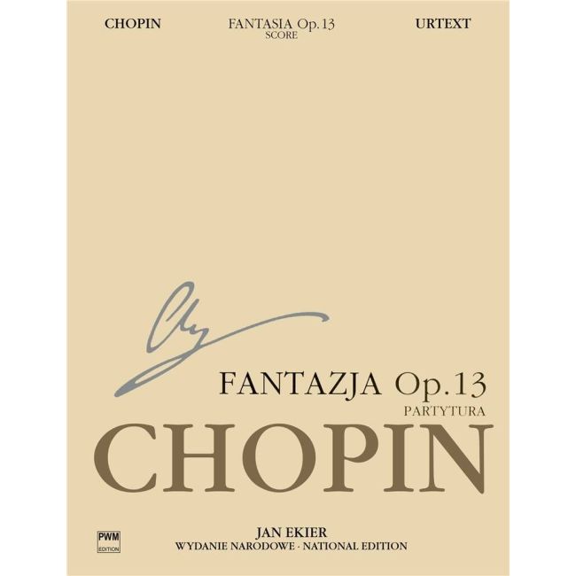 Chopin, Frédéric - Fantasia On Polish Airs Op.13 (Ekier)