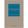 Tomaszewski, Mieczyslaw - Chopin: Man, Work, Resonance (Polish Text)