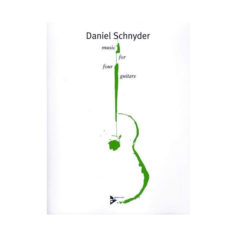 Schnyder, Daniel - Music for four Guitars