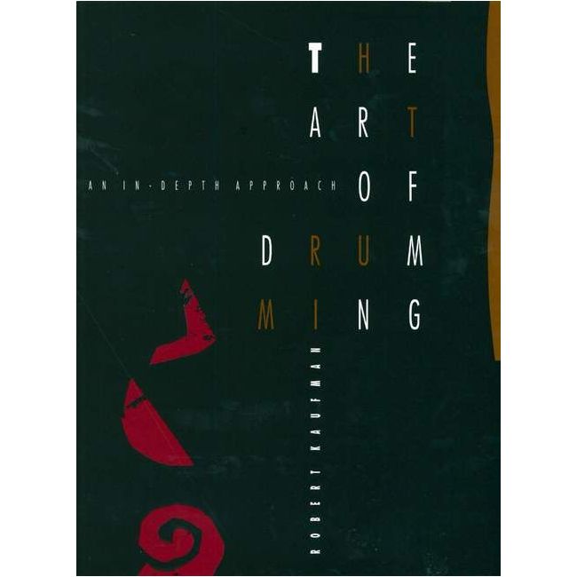 Kaufman, Robert - The Art Of Drumming