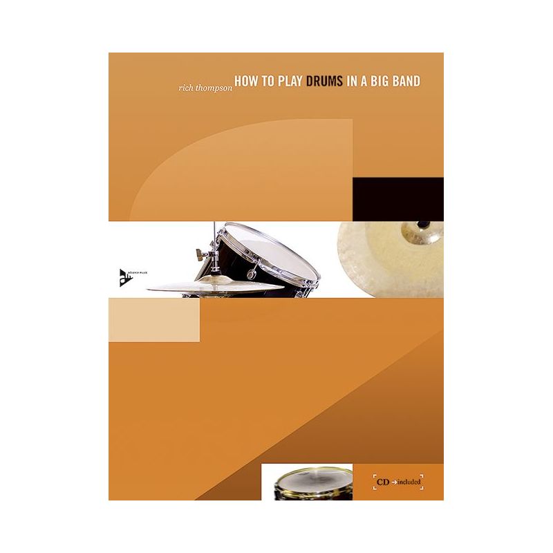 Thompson, Rich - How To Play Drums In A Big Band