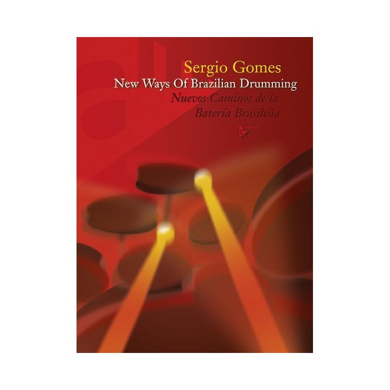 Gomes, Sergio - New Ways of Brazilian Drumming