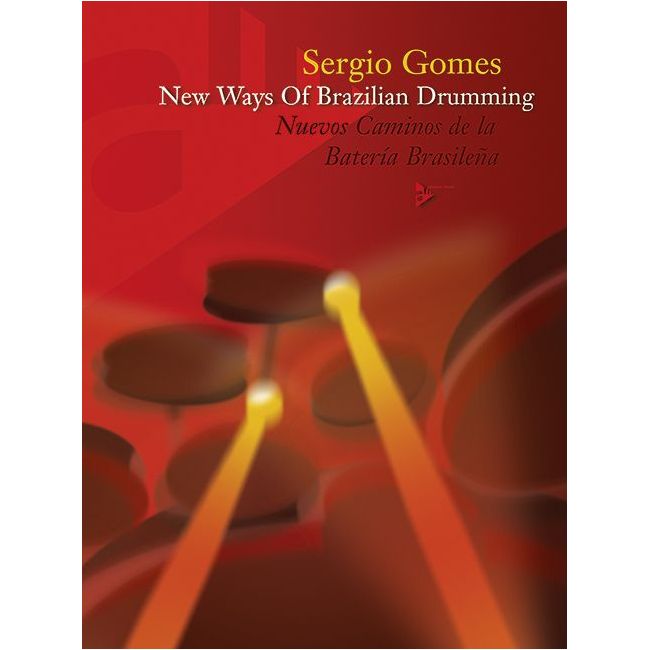 Gomes, Sergio - New Ways of Brazilian Drumming