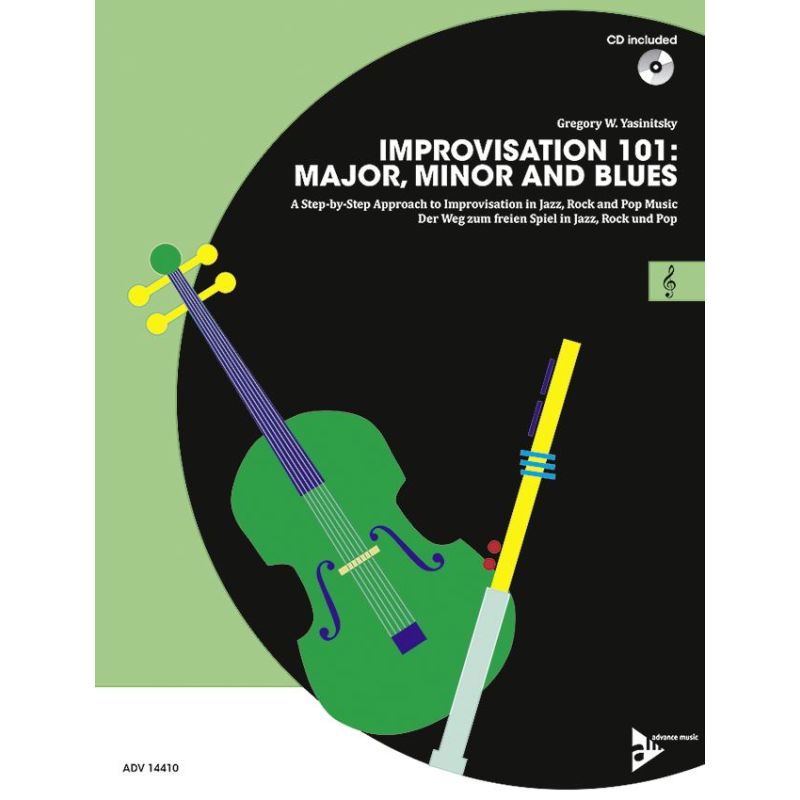 Yasinitsky, Greg - Improvisation 101: Major, Minor and Blues
