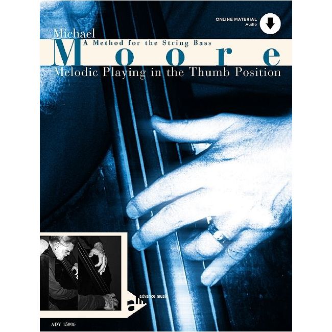 Moore, Michael - Melodic Playing In The Thumb Position