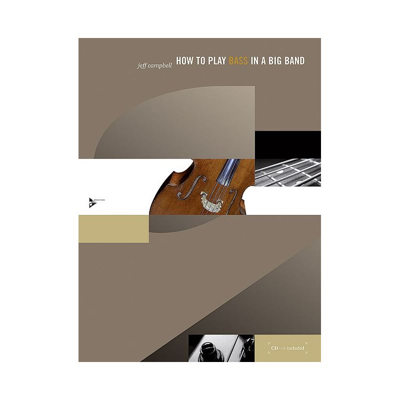 Campbell, Jeff - How to Play Bass in a Big Band