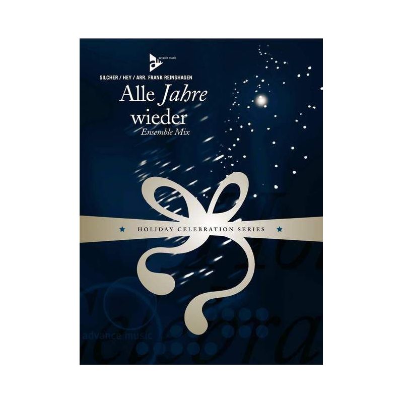 Silcher, Friedrich - Alle Jahre wieder