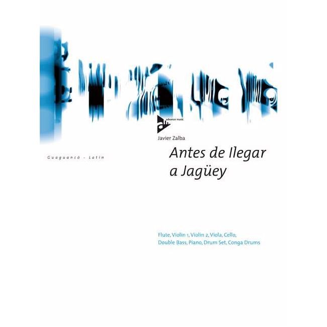 Zalba, Javier - Antes de Ilegar a Jagüey