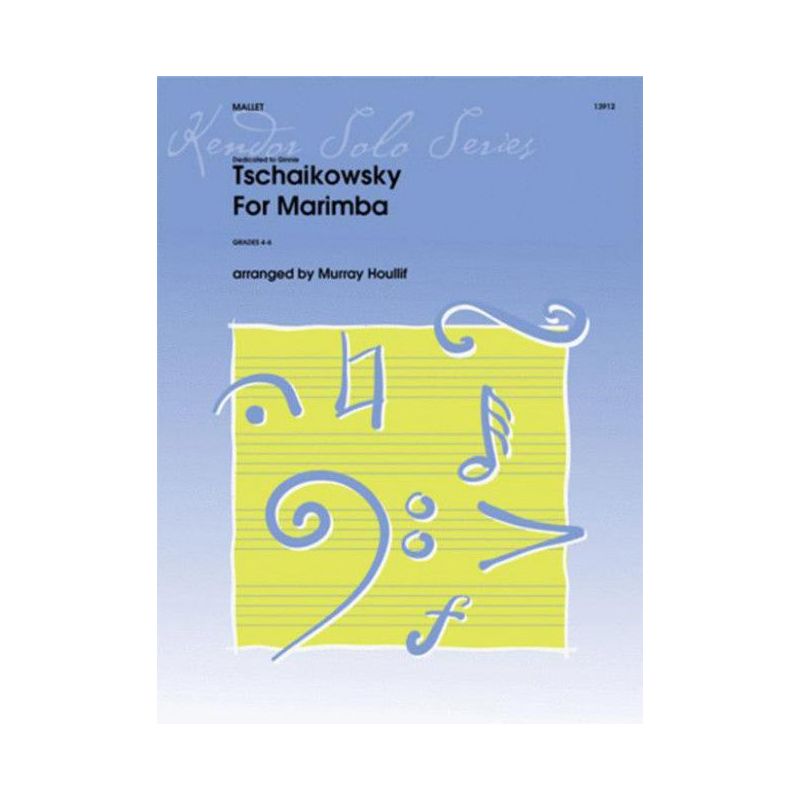 Tchaikovsky, Peter Iljitsch - Tschaikowsky for Marimba