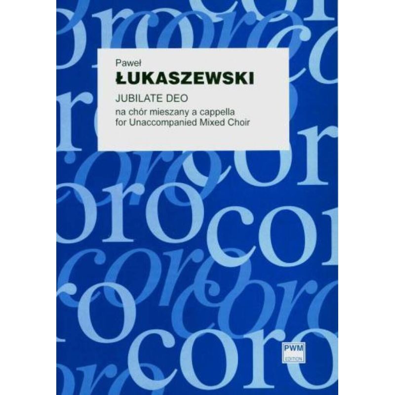 Łukaszewski, Paweł - Jubilate Deo
