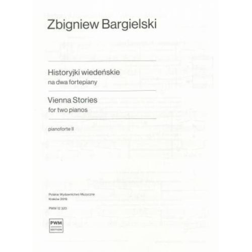 Bargielski, Zbigniew - Vienna Stories For Two Pianos
