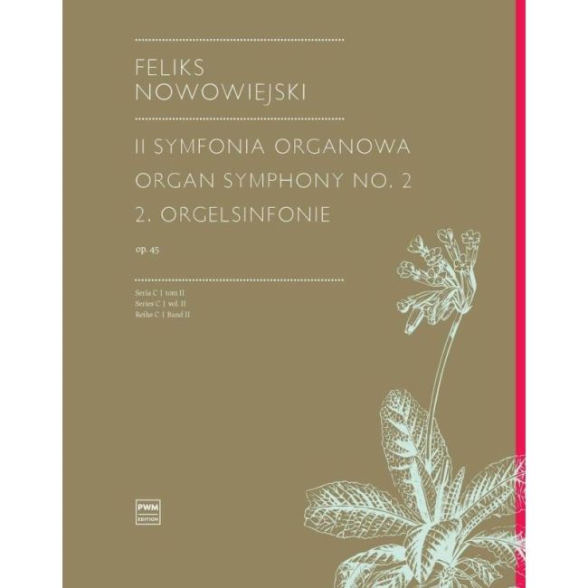 Nowowiejski, Feliks - Organ Symphony No. 2 Op. 45