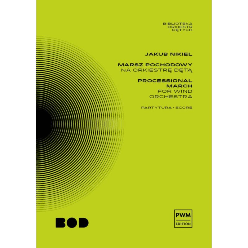 Nikiel, Jakub - Processional March For Wind Orchestra