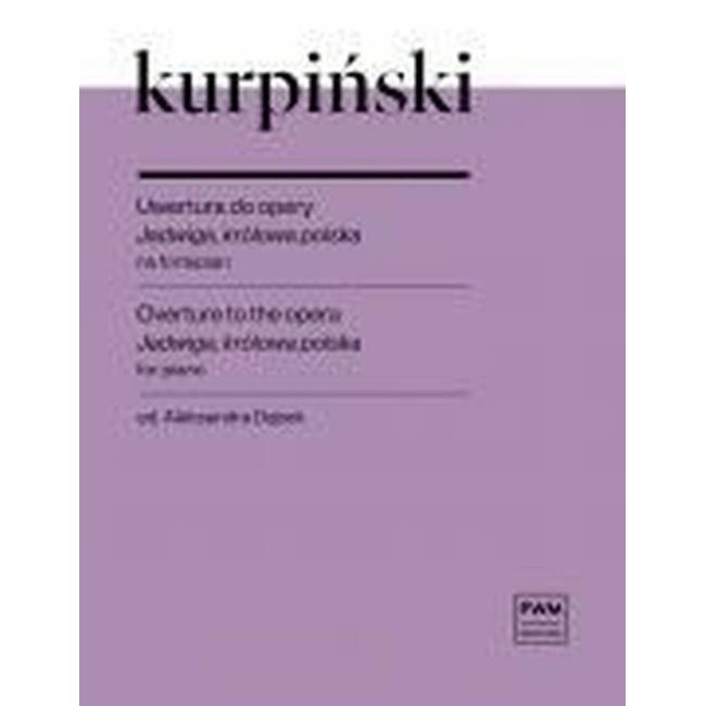 Kurpiński, Karol - Overture to the opera Jadwiga, królowa Polska