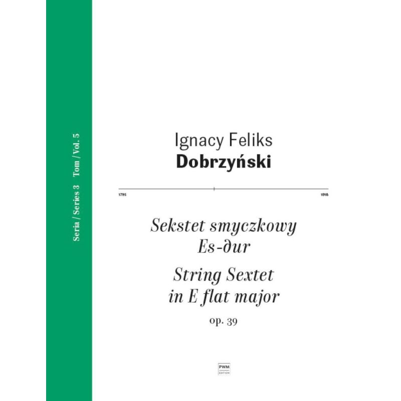 Dobrzynski, Ignacy Feliks - String Sextet in E flat major