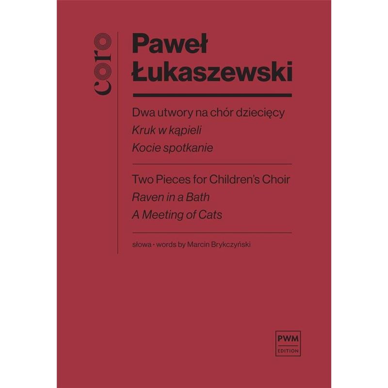 Łukaszewski, Paweł - Two Pieces For Children'S Choir, Study Score