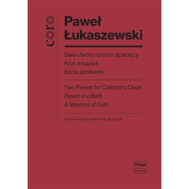 Łukaszewski, Paweł - Two Pieces For Children'S Choir, Study Score