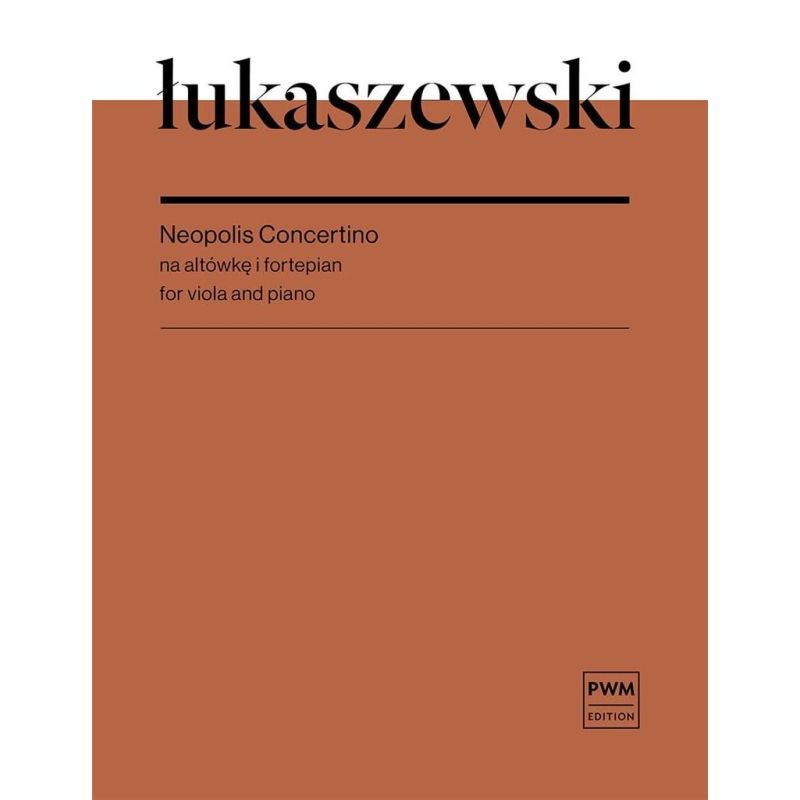 Łukaszewski, Paweł - Neopolis Concertino For Viola And Piano
