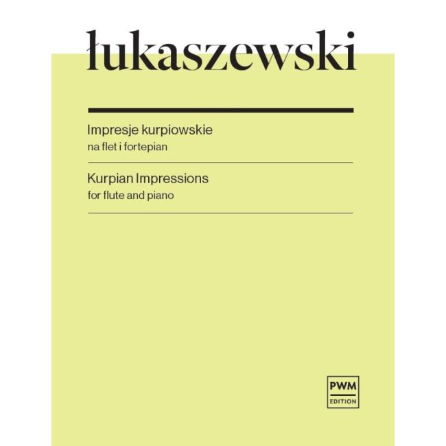 Łukaszewski, Paweł - Kurpian Impressions For Flute And Piano