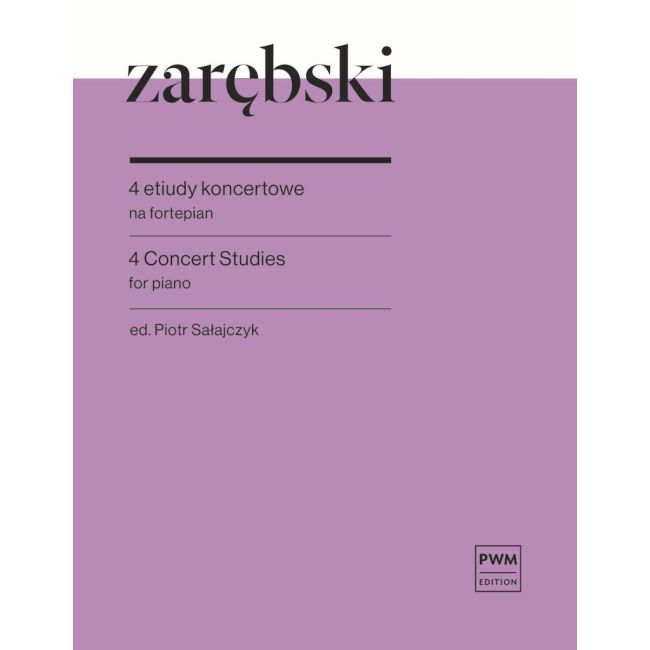 Zarebski, Juliusz - 4 Concert Studies for piano